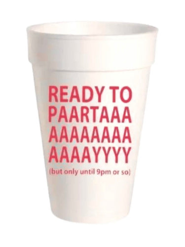 Ready to Party Styrofoam Cups